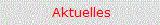 Aktuelles